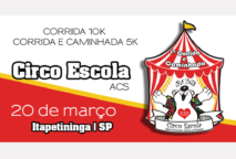 1ª CORRIDA E CAMINHADA CIRCO ESCOLA