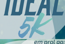 Ideal 5k Corrida pela Vida – em prol ao GRENDACC